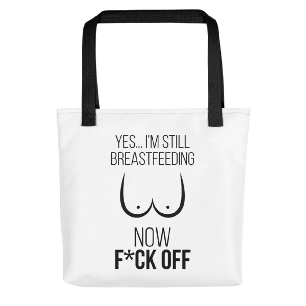 Still Breastfeeding Tote bag